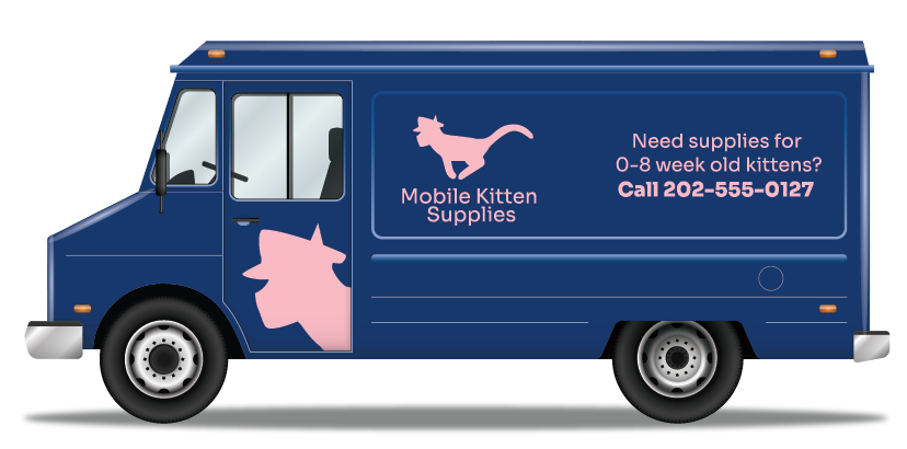 This side view of a truck represents Mobile Kitten Supplies's Delivery
				vehicle. It's dark blue in color, with the rest of the truck's markings being 
				pink save for the orange-tinted lights. The door to the driver's seat has the 
				headshot view of the cat icon present in Mobile Kitten Supplies's logo. To the 
				top center to top right parts of the truck is the Mobile Kitten Supplies logo, 
				and the text, Need supplies for 0-8 week old kittens? Call 202-555-0217. The 
				latter sentence is in a bold font.